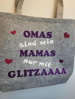 Filztasche XL: "Omas sind wie Mamas nur mit Glitzaaa"